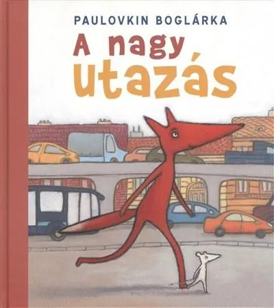 Akciós ár A nagy utazás
