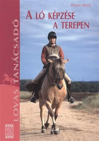 Alacsony ár A ló képzése a terepen /Lovas tanácsadó