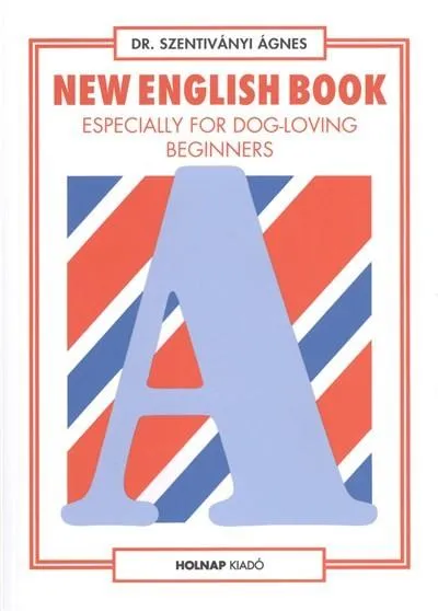 New english book /Especially for dog-loving beginners Expressz szállítás