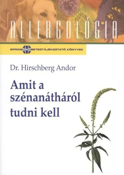 Amit a szénanátháról tudni kell /Allergológia Biztonságos fizetés