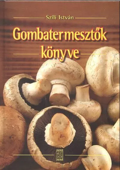 Gombatermesztők könyve Újdonság