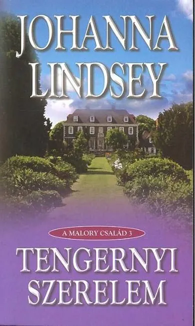 Gyors kiszállítás Tengernyi szerelem /A Malory család 3.