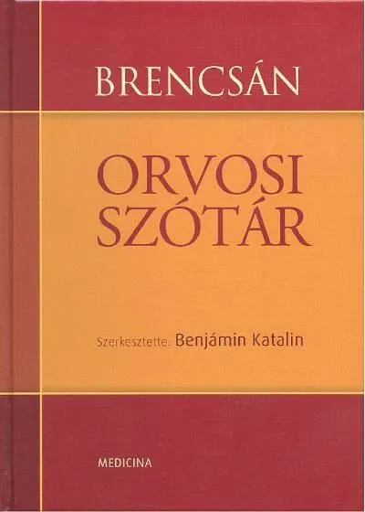 Brencsán orvosi szótár Azonnali szállítás