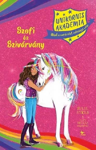 Szofi és Szivárvány - Unkornis Akadémia 1. Végkiárusítás