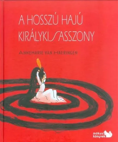 A HOSSZÚ HAJÚ KIRÁLYKISASSZONY Biztonságos fizetés