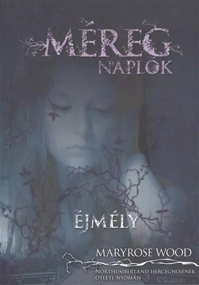 MÉREGNAPLÓK - ÉJMÉLY Végkiárusítás