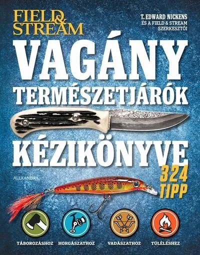 Nézd meg most Vagány természetjárók kézikönyve