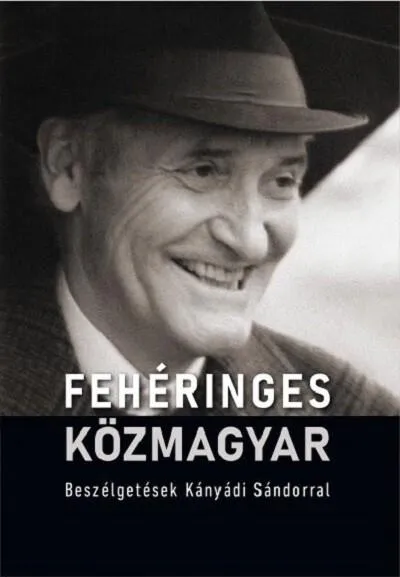 Expressz kézbesítés Fehéringes közmagyar - Beszélgetések Kányádi Sándorral