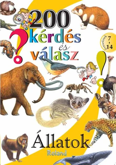 Újdonság 200 kérdés és válasz - Állatok