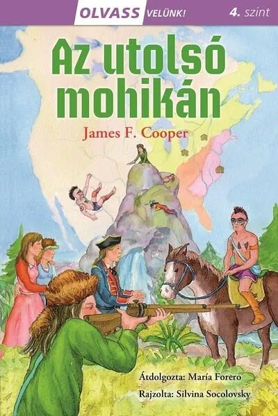 Az utolsó mohikán - Olvass velünk! 4. szint Nézd meg most