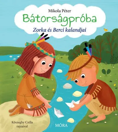 Vedd meg most Bátorságpróba - Zorka és Berci kalandjai