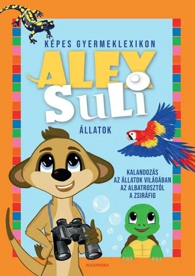 Utolsó esély Alex Suli - Képes gyermeklexikon - Állatok