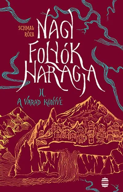Nagy folyók haragja II. - A Varad könyve Bestseller
