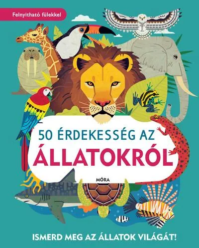 Kedvezmény 50 érdekesség az állatokról - Ismerd meg az állatok világát!