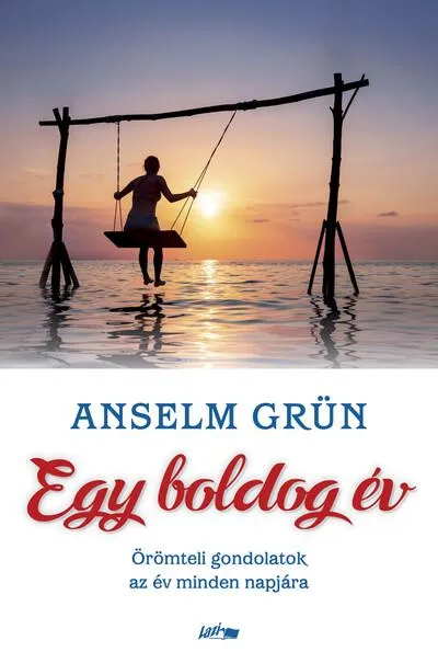 Kedvezmény Egy boldog év - Örömteli gondolatok az év minden napjára