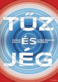 Nézd meg most Tűz és jég - A földi éghajlat története