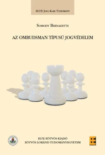 Legkelendőbb Az ombudsman típusú jogvédelem