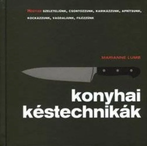 Konyhai késtechnikák Expressz szállítás