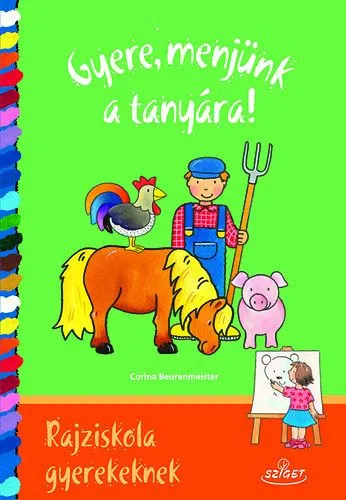 Gyere, menjünk a tanyára! - Rajziskola gyerekeknek Nézd meg most