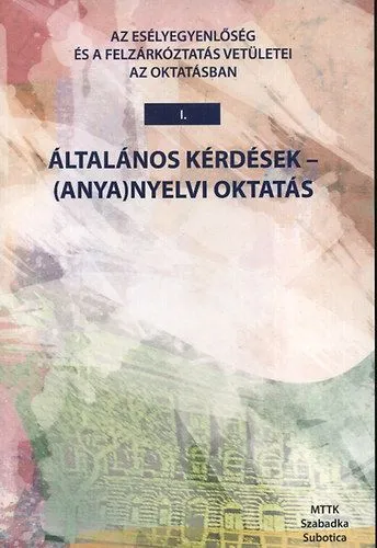 Az esélyegyenlőség és a felzárkóztatás vetületei az oktatásban I-III. Alacsony ár