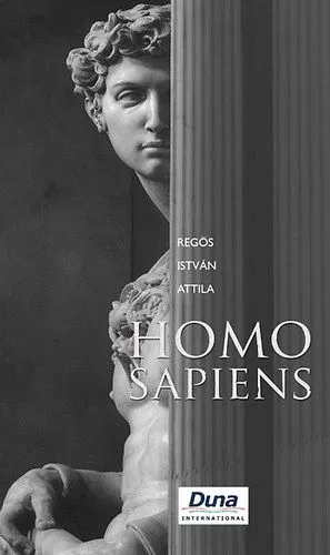 Homo Sapiens - Egy reményteli tragédia minden reményvesztett kornak - Egy reményteli tragédia minden reményvesztett kornak Prémium