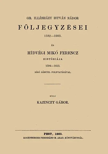 Outlet Gr. Illésházy István nádor följegyzései 1592-1603