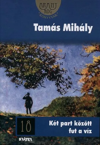 Gyors kiszállítás Két part között fut a víz - Aranyrög Könyvtár 18.