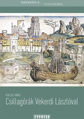 Kedvezményes ár Csillagórák Vekerdi Lászlóval