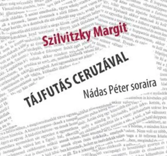 Tájfutás ceruzával Nádas Péter soraira Vedd meg most