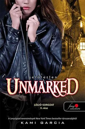 Vásárlói kedvenc Unmarked - Jelöletlen - Légió-sorozat II. rész