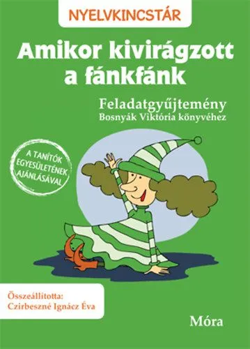 Különleges ajánlat Amikor kivirágzott a fánkfánk - Feladatgyűjtemény Bosnyák Viktória könyvéhez
