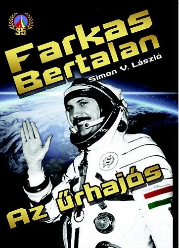 Farkas Bertalan - Az űrhajós Ne maradj le