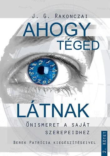 Ahogy Téged látnak - Önismeret a saját szerepeidhez - 2. kötet Gyors kiszállítás