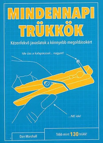 Mindennapi trükkök Legjobb ár