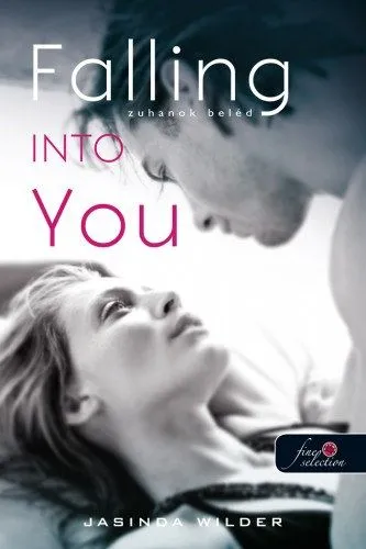 Falling Into You - Zuhanok beléd - Beléd zuhantam 1. Újdonság