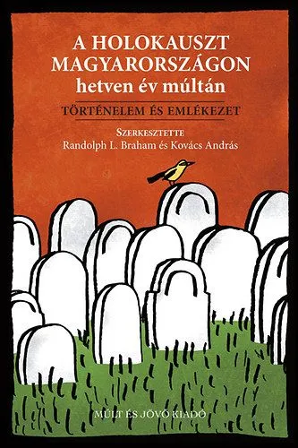Kedvezmény A holokauszt Magyarországon hetven év múltán - Történelem és emlékezet