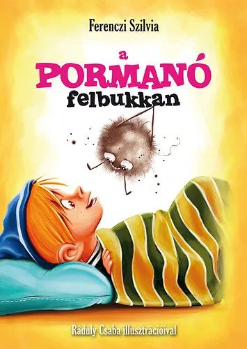 Vedd meg most A pormanó felbukkan