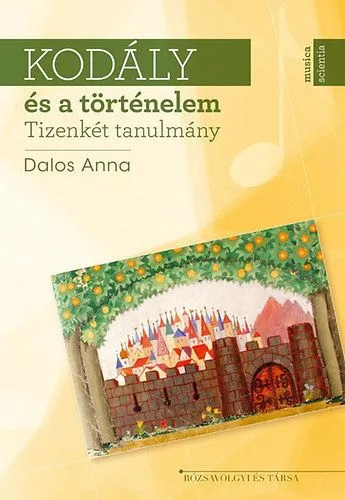 Ajánlat Kodály és a történelem - Tizenkét tanulmány