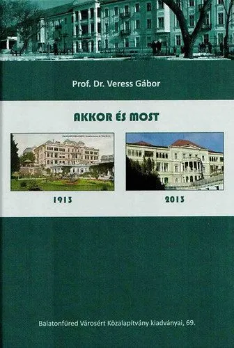 Azonnali szállítás Akkor és most - 1913-2013