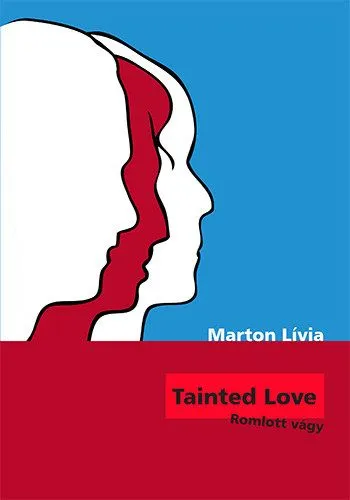 Különleges ajánlat Tainted Love - Romlott vágy - Romlott vágy