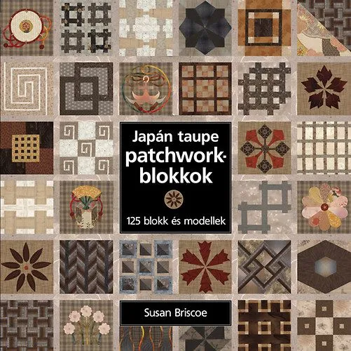 Japán taupe patchworkblokkok - 125 blokk és modellek Vedd meg online