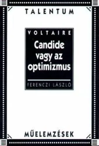 Kiárusítás Candide vagy az optimizmus - Talentum műelemzések - Talentum műelemzések