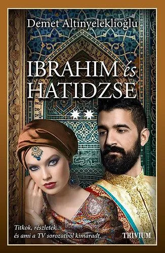 Népszerű Ibrahim és Hatidzse 2. rész - Szulejmán sorozat VI. kötete