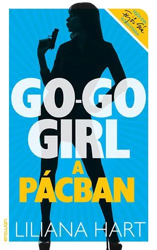 Go-go girl a pácban - Go-go girl sorozat 4. Vedd meg most