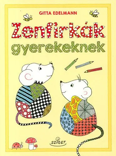 Rendeld meg most Zenfirkák gyerekeknek