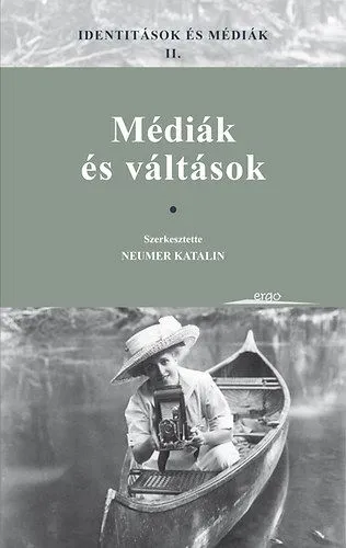 Identitások és médiák II. - Médiák és váltások Legjobb ár