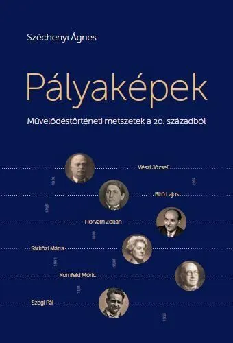 Népszerű Pályaképek - Művelődéstörténeti metszetek a 20. századból
