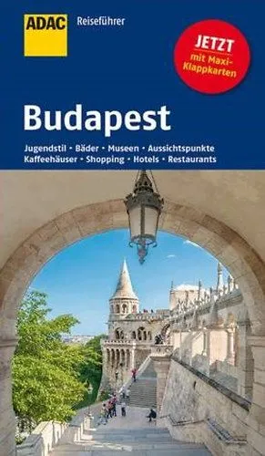 Budapest útikönyv - 2015 - Német nyelvű (ADAC) Azonnali szállítás