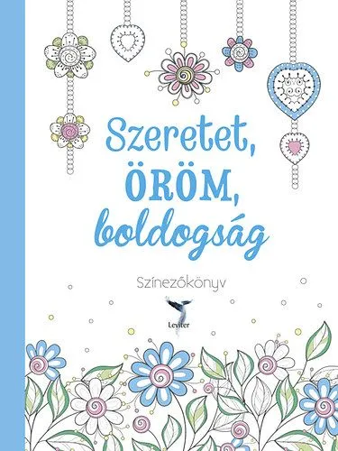 Szeretet, öröm, boldogság - Színezőkönyv Expressz kézbesítés