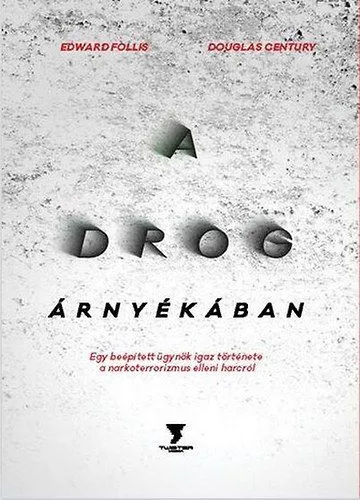 Utolsó esély A drog árnyékában
